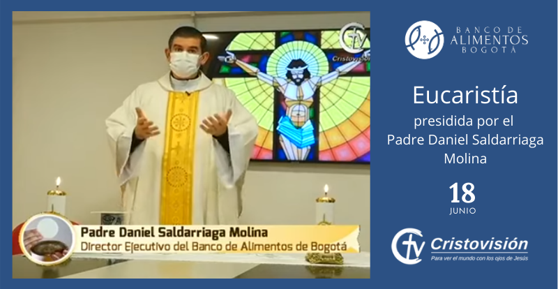 Eucaristía 18 de junio CristoVisión